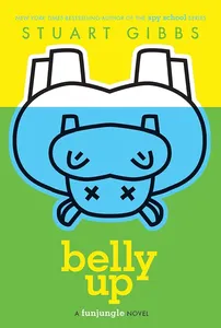 Book cover of Belly Up by Stuart Gibbs
