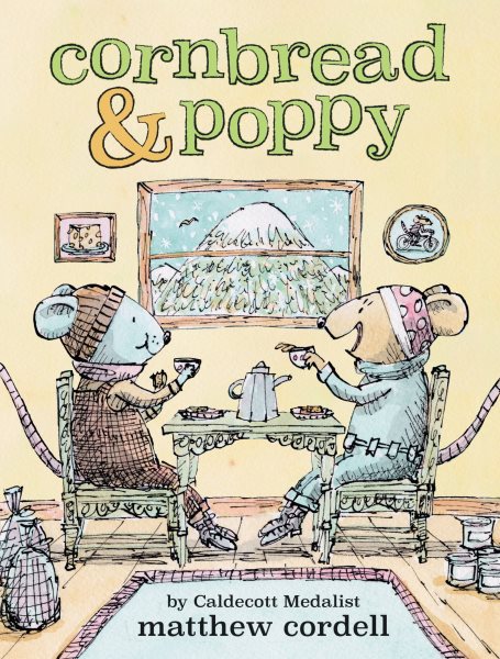 Book cover for Cornbread & Poppy, showing two smiling mice wearing clothing and hats sitting at a table, drinking tea.
