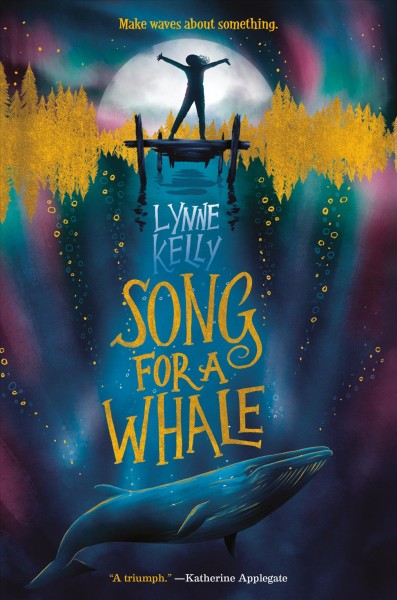Book cover for Song For A Whale, showing a person at the end of a dock, while a whale hovers in the water below.