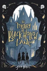 Book cover of The Mystery of Black Hollow Lane