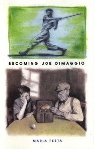 Book cover of Becoming Joe DiMaggio by Maria Testa