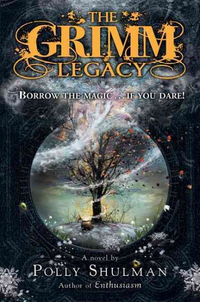 Book cover of Grimm Legacy by Polly Shulman