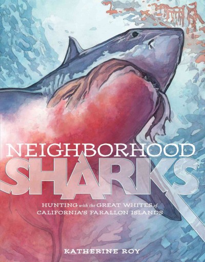neighborhood-sharks book jacket --image of a shark