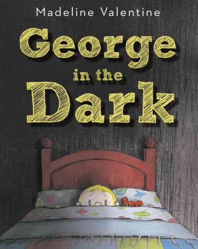 Book cover of "George in the Dark". Picture of boy in bed with cover pulled up to his nose.