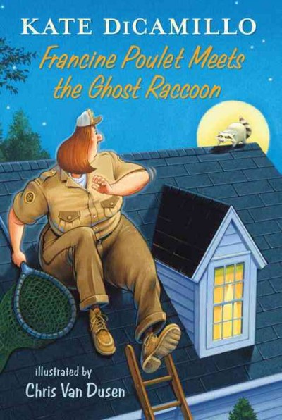 Book cover of Francine Poulet Meets the Ghost Raccoon by Kate DiCamillo
