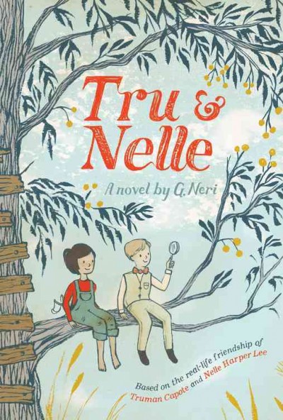 Book cover of Tru and Nelle by Greg Neri