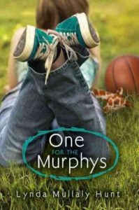 Book cover of One for the Murphys by Lynda Mullaly Hunt