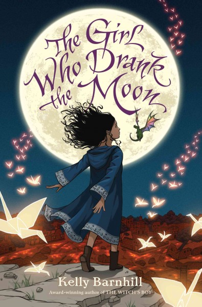 Book cover of The Girl Who Drank the Moon by Kelly Regan Barnhill