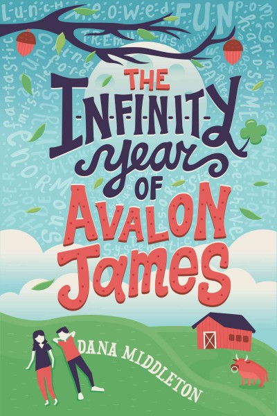 Book cover of The Infinity Year of Avalon James by Dana Middleton