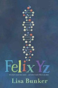 Book cover of Felix Yz by Liza Bunker