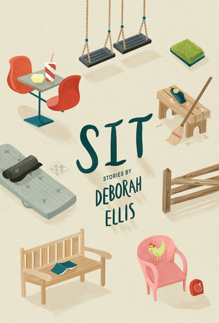 Book cover of Sit by Deborah Ellis
