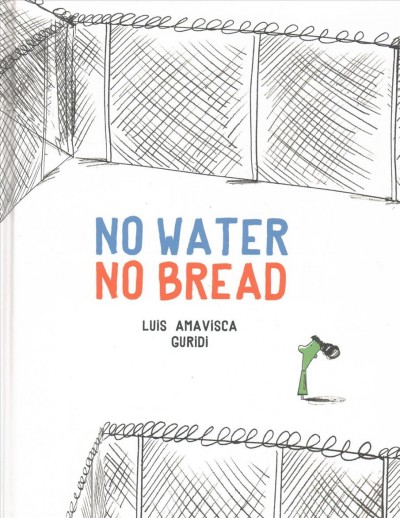 Book cover of No Water No Bread by Luis Amavisca