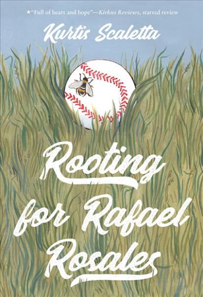 Book cover of Rooting for Rafael Rosales by Kurtis Scaletta