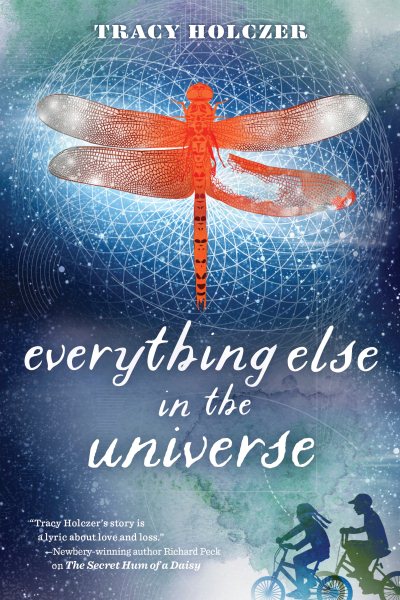 Book cover of Everything Else in the Universe by Tracy Holczer
