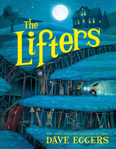 Book cover of The Lifters by Dave Eggers