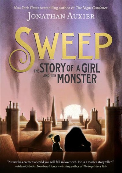 Book cover of Sweep: The Story of a Girl and Her Monster by Jonathan Auxier