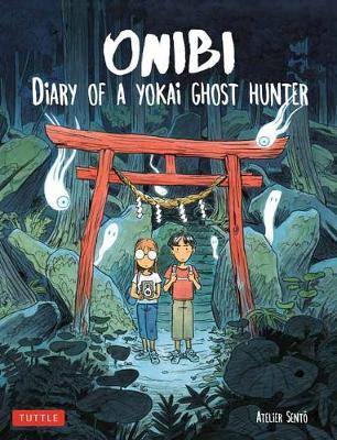 Book cover of Onibi: Diary of a Yokai Ghost Hunter by Atelier Sento