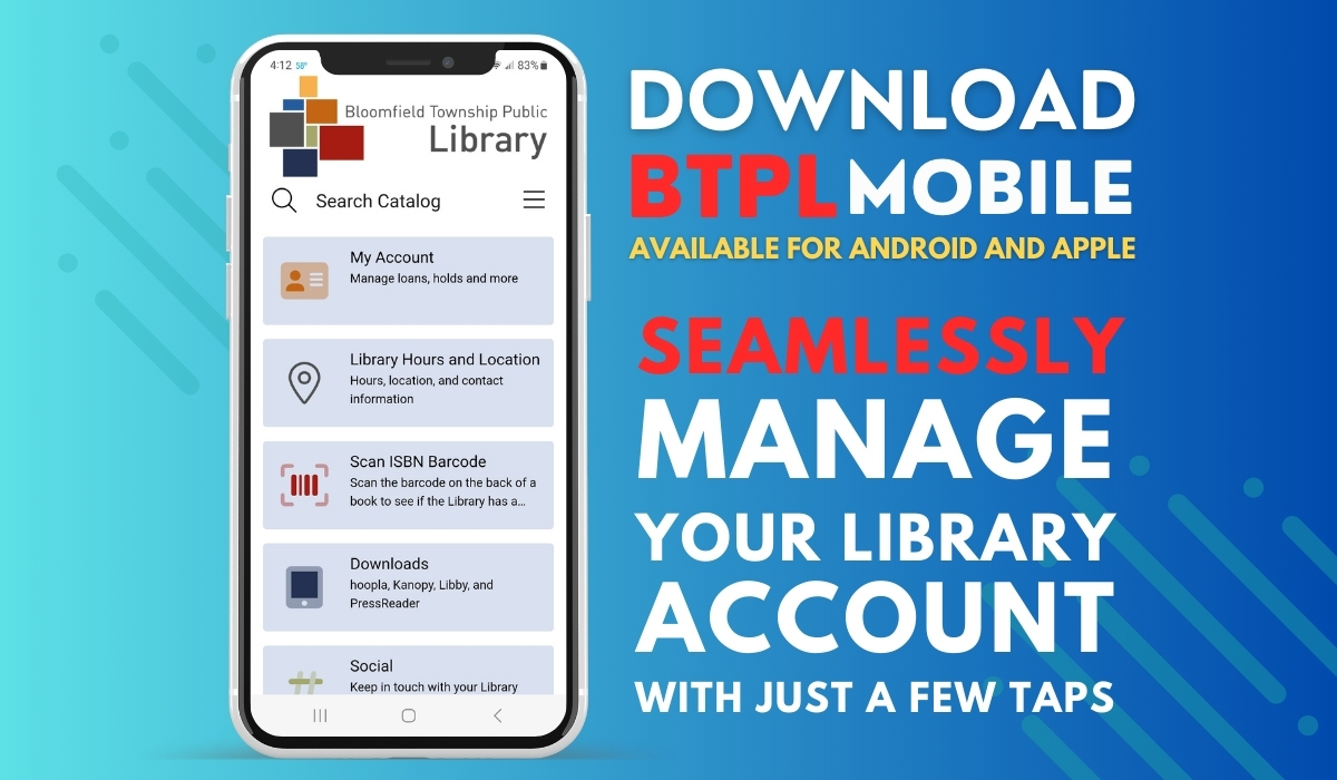 Download BTPL Mobile for Apple or Android. Seamlessly manage your library account with just a few taps.