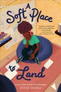 Book cover of A Soft Place to Land by Janae Marks