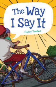 Book cover for The Way I Say It. Two young people riding bikes together.