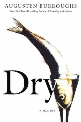 Cover of Dry by Augusten Burroughs