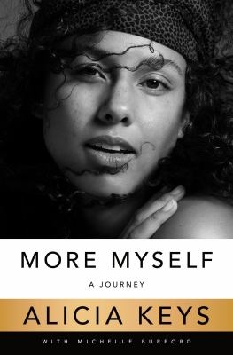 Cover of More Myself: A Journey by Alicia Keys