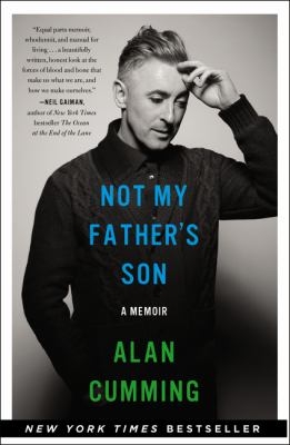 Cover of Not My Father's Son: A Memoir by Alan Cumming