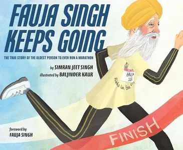 Book cover of Fauja Singh Keeps Going by Simran Jeet Singh
