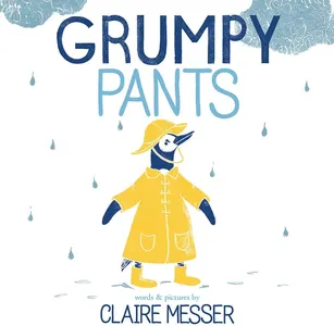 Book cover of Grumpy Pants by Claire Messer