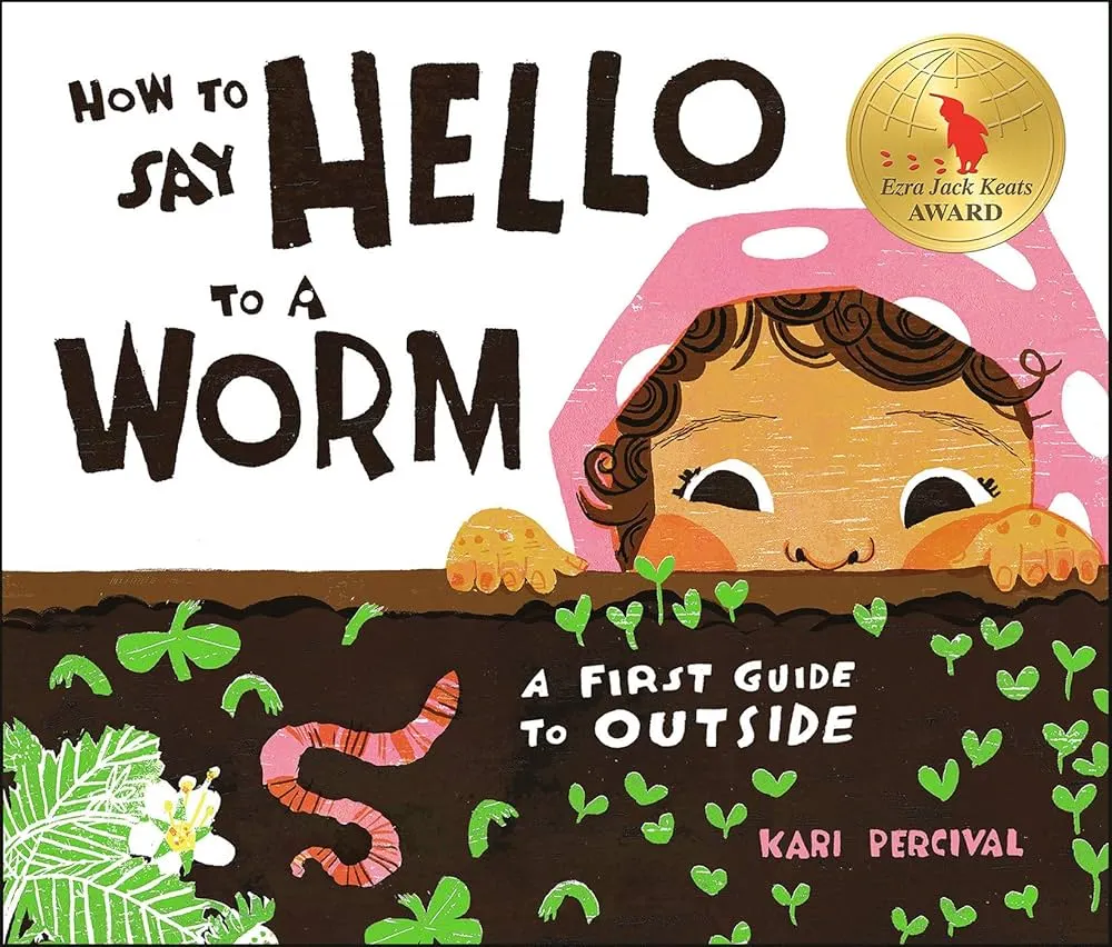 Book cover of How to Say Hello to a Worm by Kari Percival
