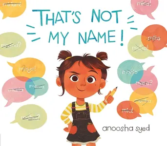 Book cover of That's Not My Name by Anoosha Syed