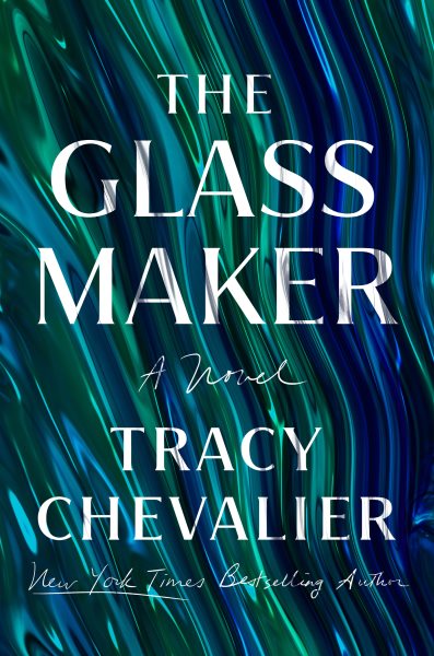 book cover: the glass maker by tracy chevalier