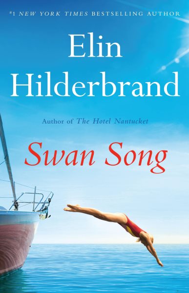 book cover: swan song by elin hilderbrand