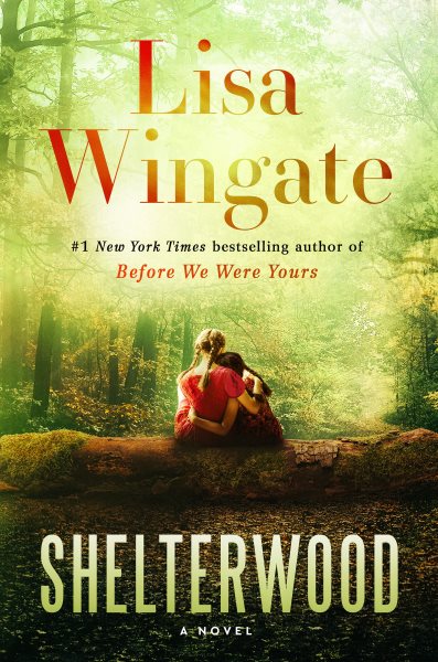 book cover: shelterwood by lisa wingate