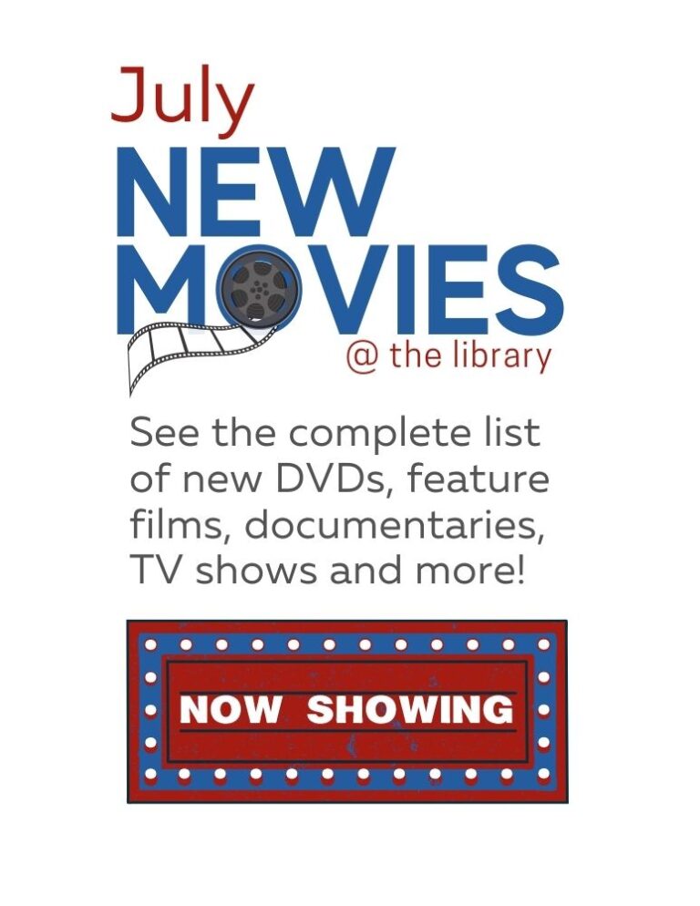July New Movies at the library.