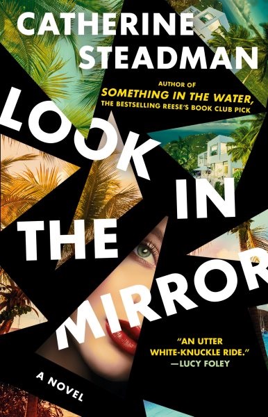book cover: look in the mirror by catherine steadman