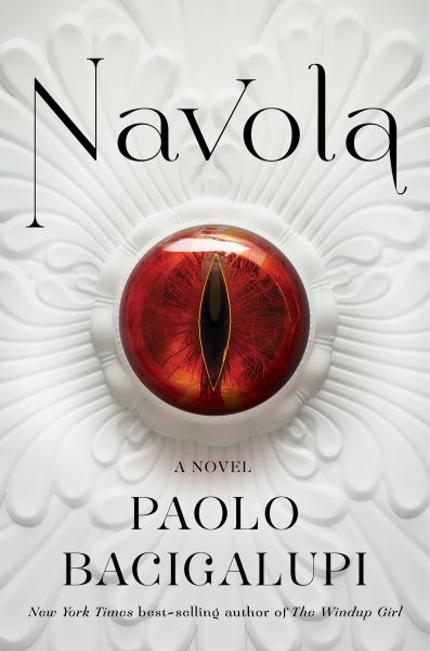 book cover: navola by paolo bacigalupi