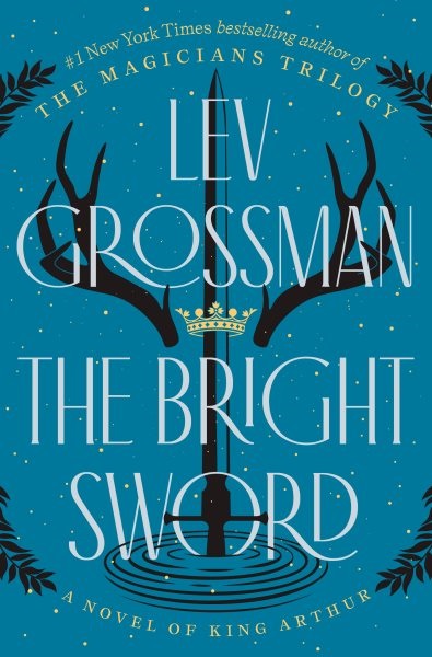 book cover: the bright sword by lev grossman