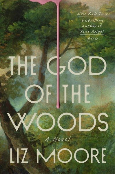 book cover: the god of the woods by liz moore