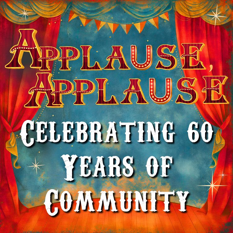 Applause Applause, Celebrating 60 Years of Community