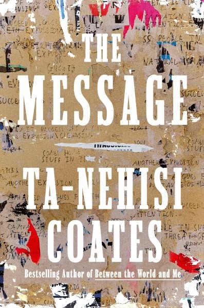 book cover: the message by ta-nehisi coates