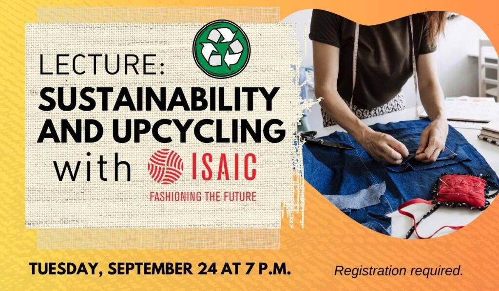 Lecture: Sustainability and Upcycling - September 24 at 7pm