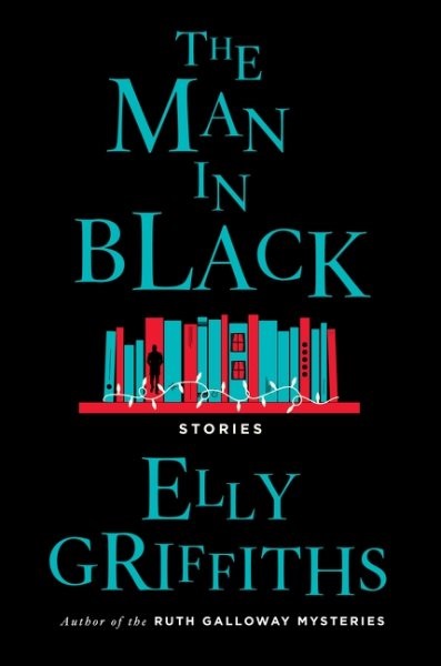 book cover: the man in black by elly griffiths