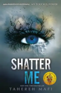 Front cover of Shatter Me, a close-up of an eye whose eyelashes are leafless trees