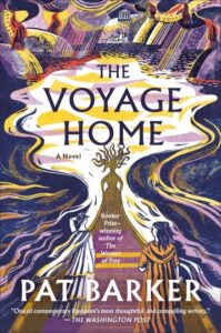 book cover: the voyage home by pat barker