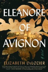 book cover: eleanore of avignon by elizabeth delozier