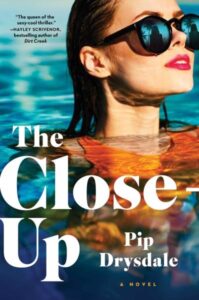 book cover: the close-up by pip drysdale