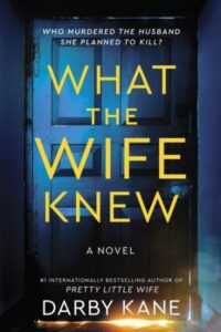 book cover: what the wife knew by darby kane