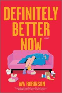 book cover: definitely better now by ava robinson