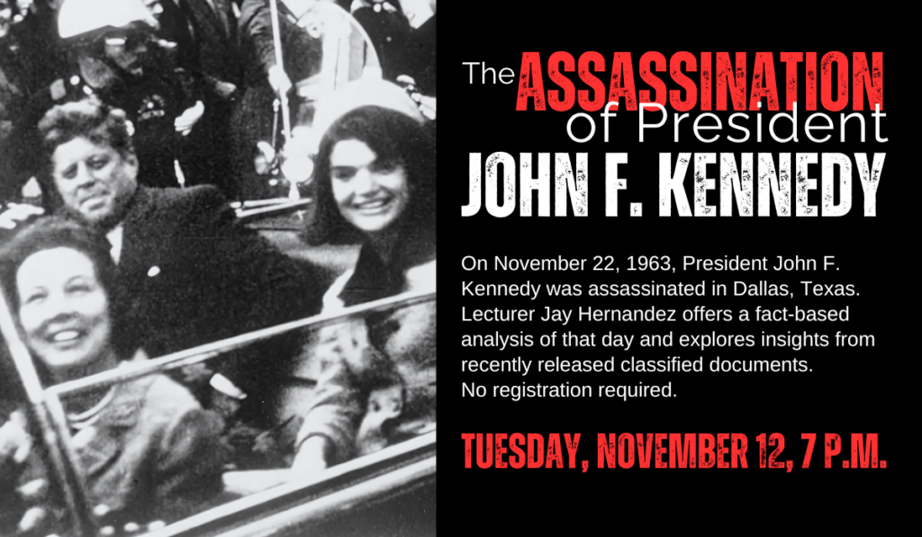 The Assassination of President John F. Kennedy, November 12, 7pm